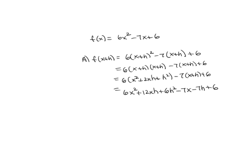 math-1324-101-business-math-fall-2020-1-homework-homework-2-ch-21-22-score-0-of-1-pt-10-of-16-9-complete-2177-find-and-simplify-each-of-the-following-for-fx-6x2-7x6-a-fx-h-b-fx-h-fx-fxh-fx-c-09394