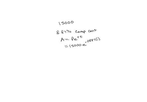 suppose-you-have-15000-to-invest-which-of-the-two-rates-would-yield-the-larger-amount-in-year-9-compounded-quarterly-or-887-compounded-continuously-which-of-the-two-rates-would-yield-the-lar-56775