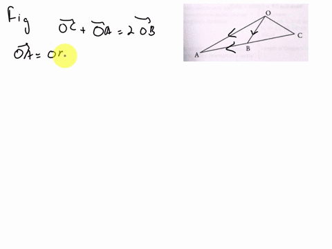 2-three-points-a-b-and-c-are-collinear-such-that-b-is-the-midpoint-of-ac-let-o-be-any-non-collinear-pointprove-that-oaoc20b-b-a-80724