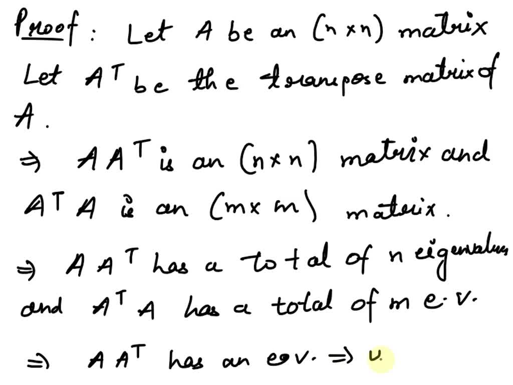 SOLVED: Problem B-2 Prove That The Matrices AAT And AT A Have The Same ...