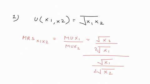 a-consumer-has-preferences-represented-by-ux1-x2-x1x-4-2-and-faces-p1-5-p2-10-and-income-m-90-i-calculate-the-mrs-explaining-your-working-ii-explain-the-meaning-of-the-mrs-as-evaluated-at-consumption