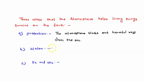 describe-three-ways-in-which-the-presence-of-life-has-affected-the-composition-of-earths-atmosphere-07854