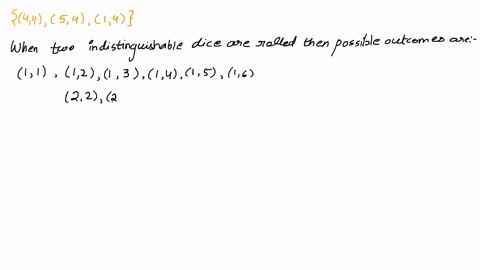 if-two-indistinguishable-dice-are-rolled-what-is-the-probability-of-the-event-4-4-5-4-1-4-hint-see-example-2-what-is-the-corresponding-event-for-a-pair-of-distinguishable-dice-44-5-4-1-4-44-14034