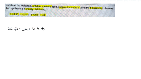 construct-the-indicated-confidence-interval-for-the-population-the-population-is-normally-distributed-mean-p-using-the-t-distribution-assume-c095-x148-s-20-n-8-round-to-one-decimal-place-as-84776
