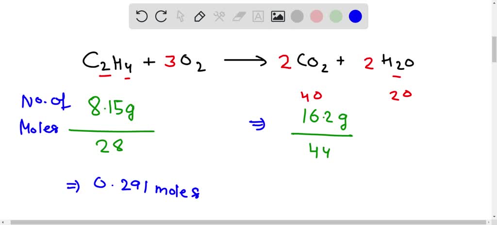 SOLVED A mass of 8.15 g C2H4 g reacts with excess oxygen. If