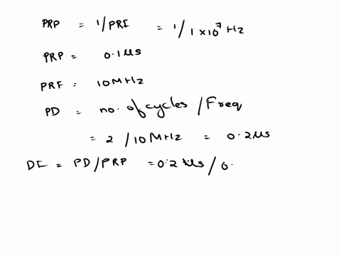 part-i-calculate-the-prp-prf-pd-df-spl-wavelength-period-and-axial-resolution-if-a-2-cycle-pulse-emitted-from-a-10-mhz-transducer-if-the-echo-time-received-was-026-ms-in-soft-tissue-part-ii-38196