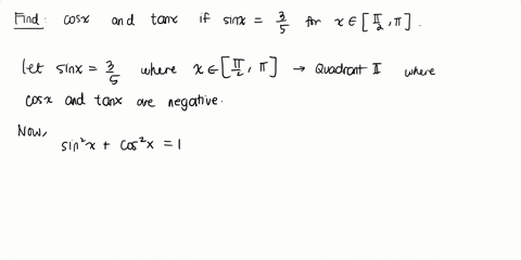 in-exercises-7-12-one-of-sin-x-cos-x-and-tan-x-is-given-find-the-other-two-if-x-lies-in-the-specified-interval-sin-xfrac35-quad-x-inleftfracpi2-piright-2