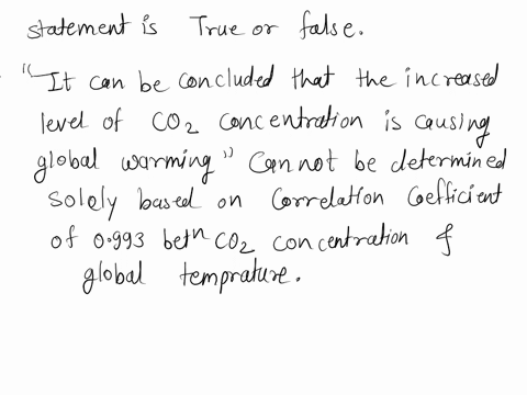 question-7-1-pts-a-study-of-the-co2-concentration-and-global-temperature-data-found-that-the-correlation-between-co2-concentration-and-global-temperature-was-0993-based-on-this-correlation-i-01626