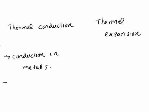in-which-of-the-following-phenomena-do-free-electrons-play-a-role-1-thermal-conduction-2-thermal-expansion-3-both-95872