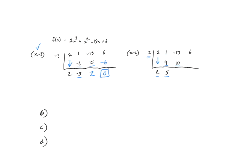 consider-the-following-function-function-factors-fx-2x3-x2-_-13x-6-x-3-x-2-a-verify-the-given-factors-of-flx-x-3-3-2-13-15-_5-x-2-22-1-13-10-2-6-find-the-remaining-factors-of-fx-enter-your-a-51645