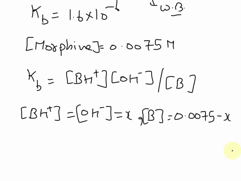 what-is-the-ph-of-a-00075-m-morphine-solution-c17h19no3-kb-16-x-10-6v-44318