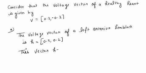 vectorcardiography-suppose-the-voltage-vector-of-a-healthy-heart-is-given-by-03-02-cardiac-abnormali-12698