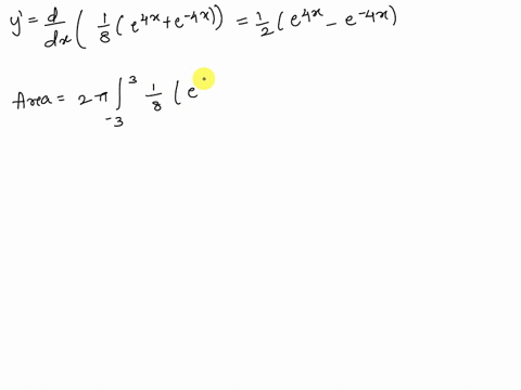 homework-lesson-8-part-2-section-66-surface-area-score-0-of-pt-4-of-7-5-complete-6617-find-the-area-of-the-surface-generated-when-the-given-curve-is-revolved-about-the-given-axis-y-8-e4x-for-92182