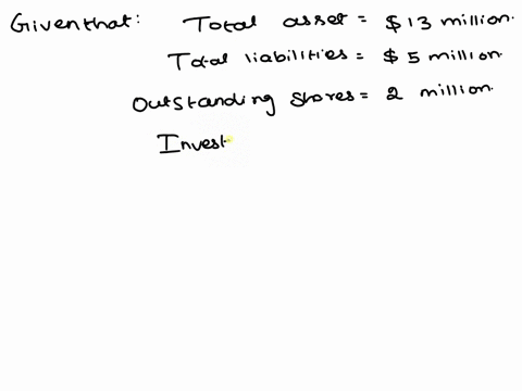 a-mutual-fund-has-total-assets-of-13-million-and-total-liabilities-of-5-million-there-are-2-million-shares-outstanding-you-invest-7000-in-this-fund-how-many-shares-are-you-purchasing-shares