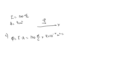 an-electric-field-of-150-nc-points-in-the-x-direction-a-wire-loop-that-is-4-cm2-in-area-is-placed-so-that-its-plane-is-perpendicular-to-the-x-axis-a-what-is-the-electric-flux-through-the-loo-51183