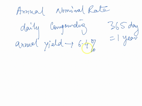 what-is-the-annual-nominal-rate-compounded-daily-for-a-bond-that-has-an-annual-yield-of-64-the-annual-nominal-rate-is-round-to-three-decimal-places-use-a-365-day-year-30708