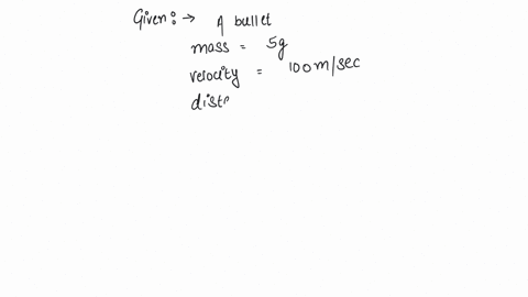 if-a-bullet-of-mass-5-gm-moving-with-velocity-100-m-sec-penetrates-the-wooden-block-upto-6-cm-then-the-average-force-imposed-by-the-bullet-on-the-block-is-a-8300-n-b-417-n-c-830-n-d-zero