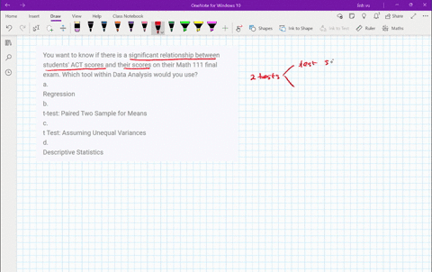 you-want-to-know-if-there-is-a-significant-relationship-between-students-act-scores-and-their-scores-on-their-math-111-final-exam-which-tool-within-data-analysis-would-you-use-a-regression-b-68443
