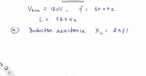 an-ac-power-source-has-an-rms-voltage-of-120-v-and-operates-at-a-frequency-of-600-hz-if-a-purely-inductive-circuit-is-made-from-the-power-source-and-a-584-h-inductor-determine-the-inductive-26537