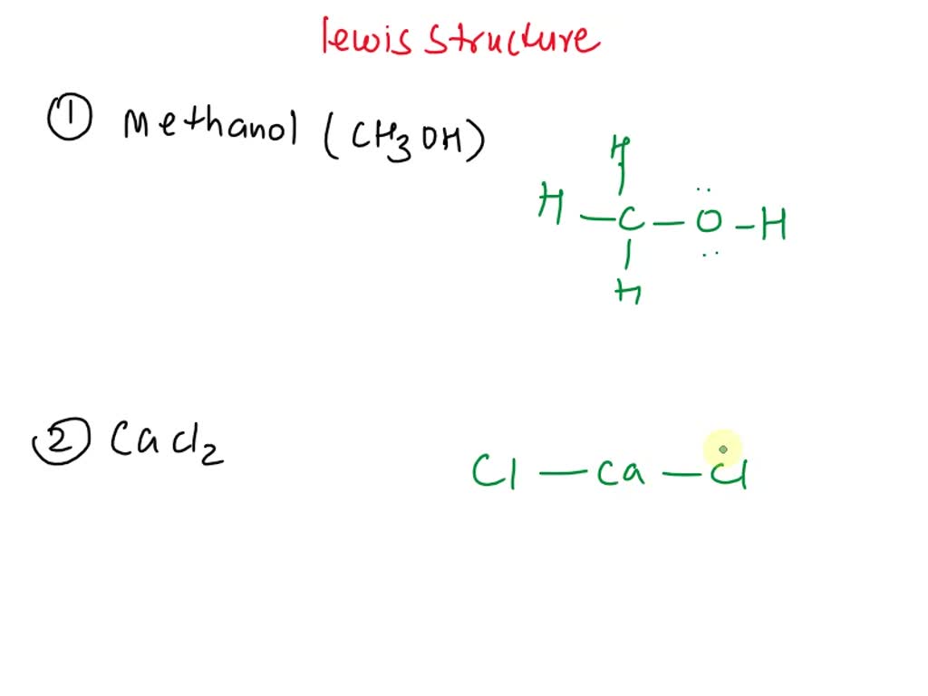 SOLVED: . Draw the electron distribution for CH3OH and CaCl2. • Circle ...