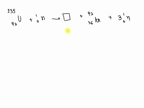 complete-the-following-nuclear-bombardment-equation-by-filling-in-the-nuclear-symbol-for-the-missing-species_-236u-92-on-9kr-3-on-88932