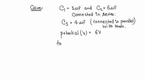 given-c13f-and-c26f-are-capacitances-of-two-capacitor-arranged-in-series-are-connected-in-parallel-with-a-third-capacitor-c3-4f-the-arrangement-is-connected-to-a-60-v-battery-calculate-the-total-energ
