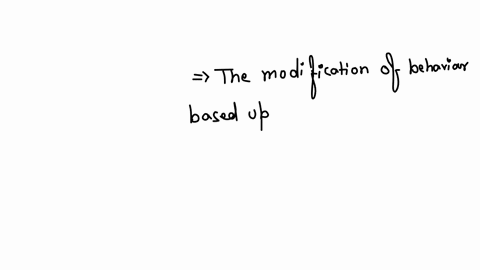 question-69-2-points-the-modification-of-behavior-based-upon-specific-experiences-defines-a-conditioning-b-learning-c-instinct-d-habituation-e-imprinting