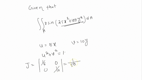 evaluate-the-integral-by-making-an-appropriate-change-of-variables-jja-sin25x2-100y2-da-where-r-is-the-region-in-the-first-quadrant-bounded-by-the-ellipse-25x2-10oy2-24569
