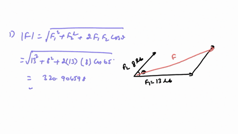 forces-of-13-pounds-and-8-pounds-act-on-each-other-with-an-angle-of-658-round-the-magnitude-to-4-decimal-places-and-the-angles-to-one-decimal-place-the-magnitude-of-the-resultant-force-pound-36058