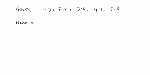 a-compute-the-mean-of-the-following-sample-values-1370364150-b-show-that-sigmax-barx0-75814