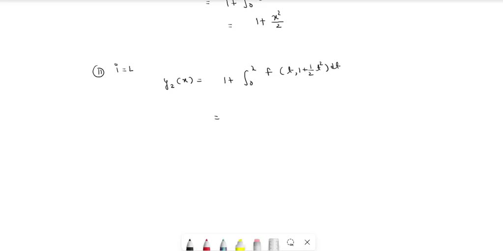 SOLVED: Consider the Picard iterates Vi+1(t) = ∫0^t f(t,y(t))dt ...