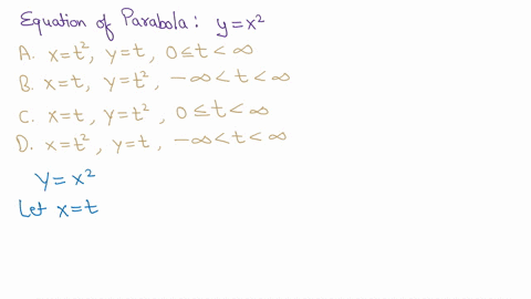 find-a-set-of-parametric-equations-for-the-parabola-yx2-choose-the-correct-answer-below-0-a-xtyt-0t-0-0-b-xi-yt-osto-0c-xstyiosto-0-d-xtyt-0-t-0-41694