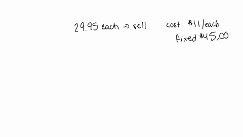 kuldips-factory-manufactures-toys-that-sell-for-2995-each-the-variable-cost-per-toy-is-11-and-the-total-fixed-costs-for-the-month-are-45000-what-would-unit-sales-have-to-be-to-attain-a-net-income-over