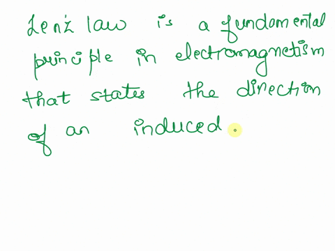 what-is-lenz-law-derive-its-expression-please-reply-fast-it-is-5-mark-question-50435