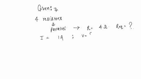 if-four-identical-resistance-of-4-ohm-are-conected-in-parallel-then-calculate-the-value-of-equivalent-resistance-and-if-the-current-passing-through-circuit-is-1-a-then-tell-the-value-of-voltage