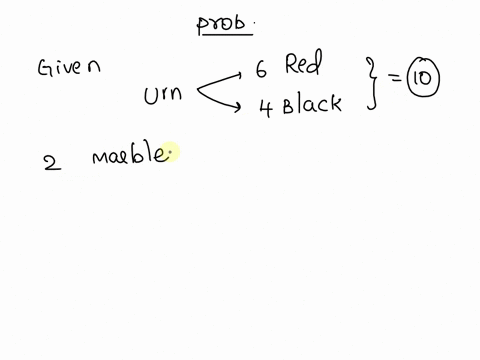 2_-an-urn-contains-6-red-marbles-and-4-black-marbles-two-marbles-are-drawn-without-replacement-from-the-urn-what-is-the-probability-that-both-of-the-marbles-are-black-22532