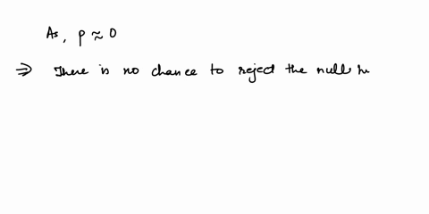 question-11-2-pts-continued-from-the-previous-guestion-step-3-ignore-your-answers-in-steps-1-and-2-suppose-the-value-of-the-test-is-0062-which-of-the-following-conclusions-is-most-justified-56214