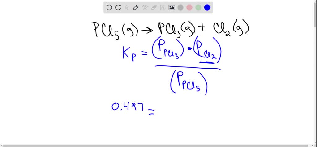 SOLVED: At 500 K, the reaction PCl5 (g) ⇔ PCl3 (g) + Cl2 (g) has Kp = 0 ...