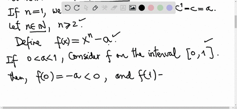 prove-that-every-positive-real-number-has-a-positive-nth-root-stated-more-formally-for-each-n-n-and-a-0-prove-that-there-exists-a-c-0-such-that-cn-a-15808