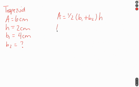 what-is-the-length-of-one-base-of-a-trapezoid-with-another-base-of-length-4-cm-a-height-of-2-cm-and-an-area-of-6-cm-4-cm-cm-8-cm-2-cm-85795