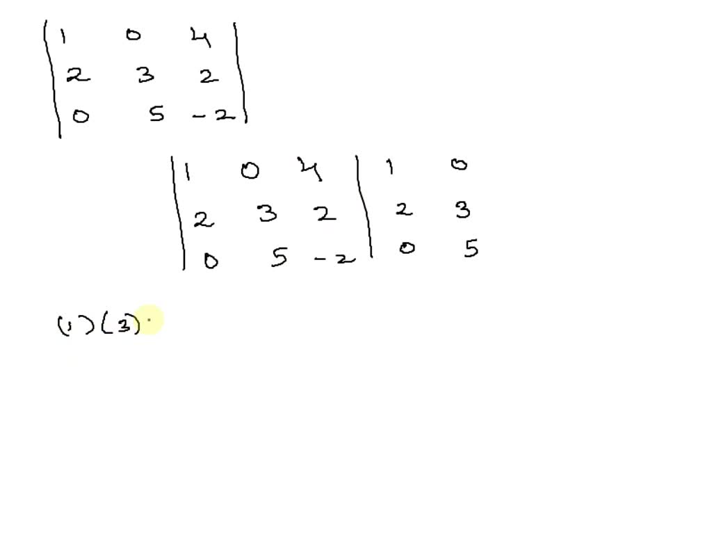 SOLVED: Add the downward diagonal products and subtract the up- ward ...