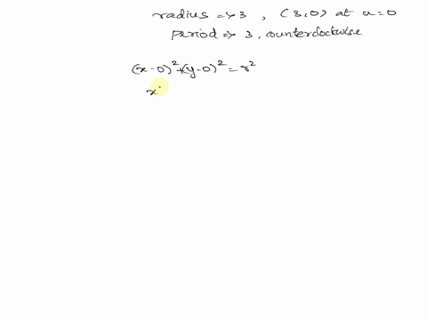 find-the-parametric-equations-of-circle-wich-radius-of-where-you-start-at-point-30-at-u-0-and-you-travel-counterclockwise-with-period-of-3-ru-u-50034