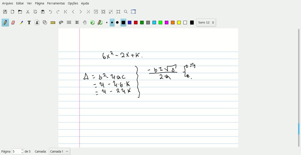 SOLVED State The Discriminant Of 6x 2 2x K And State For Which 