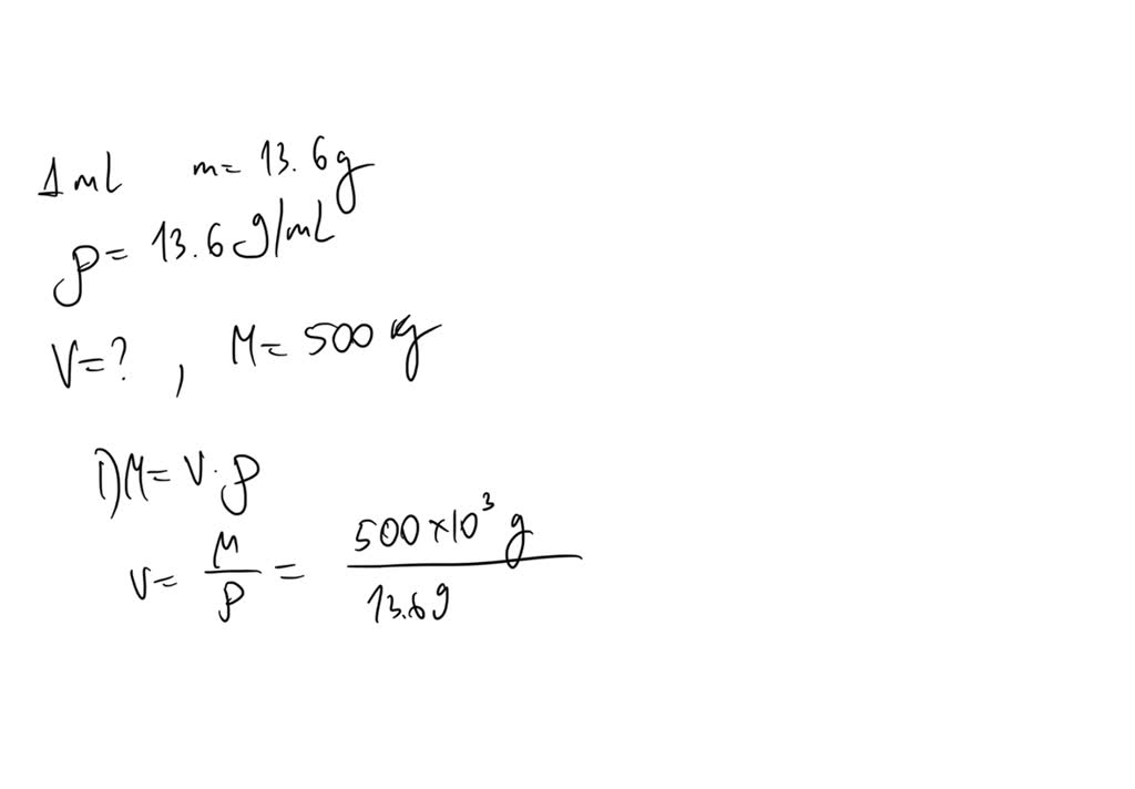 SOLVED: At 25°C, one milliliter of mercury has a mass of 13.6 grams ...