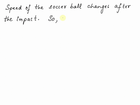 question-11-5-pts-a-collision-between-a-soccer-ball-and-a-players-foot-is-an-example-of-a-nearly-100-elastic-collsion-true-false-83045