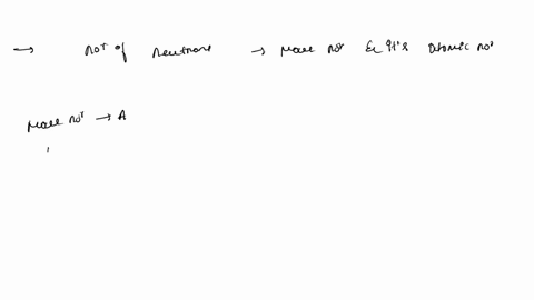 explain-how-to-determine-the-number-of-neutrons-an-atom-contains-if-you-know-its-mass-number-and-its-atomic-number-33144
