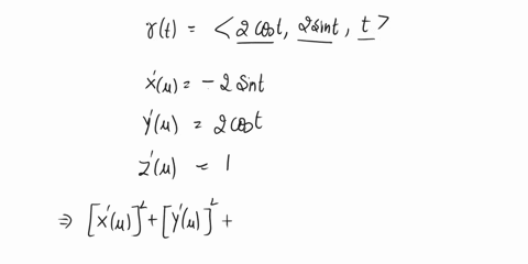 consider-the-helix-represented-by-the-vector-valued-function-rt-2-cost-sint-t-a-write-the-length-the-arc-on-the-helix-function-of-_-by-evaluating-the-integral-beloy-xu2-lyu2-zu2-b-solve-the-84868