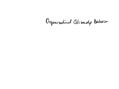 nent-past-page-5-of-10-question-5-1-point-which-of-the-following-best-represents-the-term-organizational-citizenship-behaviour-golng-over-and-above-the-expectations-of-your-job-when-you-truly-identify