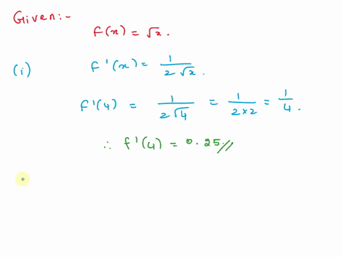 let-f-x-vx-use-the-limit-definition-of-derivative-to-find-the-exact-value-f-4-f4th-fq-vh-v4-4h-2-by-equation-1-f-4-therefore-we-estimate-f4-by-calculating-4h_-for-values-of-h-near-0-complete-13389