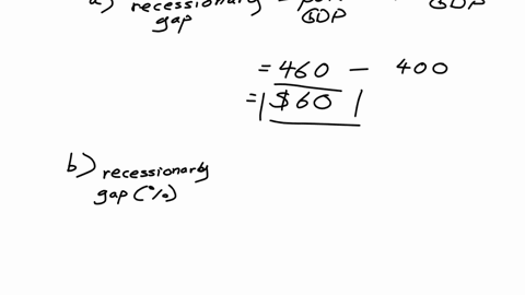 a-the-size-of-its-recessionary-gap-is-b-the-size-of-this-gap-as-a-percentage-of-its-actual-gdp-is-c-if-the-natural-rate-of-unemployment-is-3-use-okuns-law-to-calculate-the-amount-of-actual-u-20318